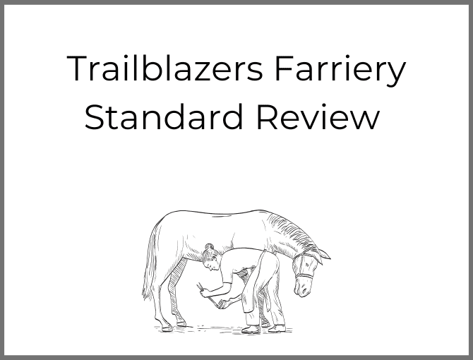 Trailblazers Farriery Standard Review